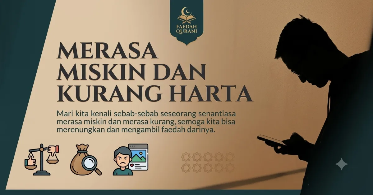 10 Sebab Senantiasa Merasa Miskin Dan Kurang Harta